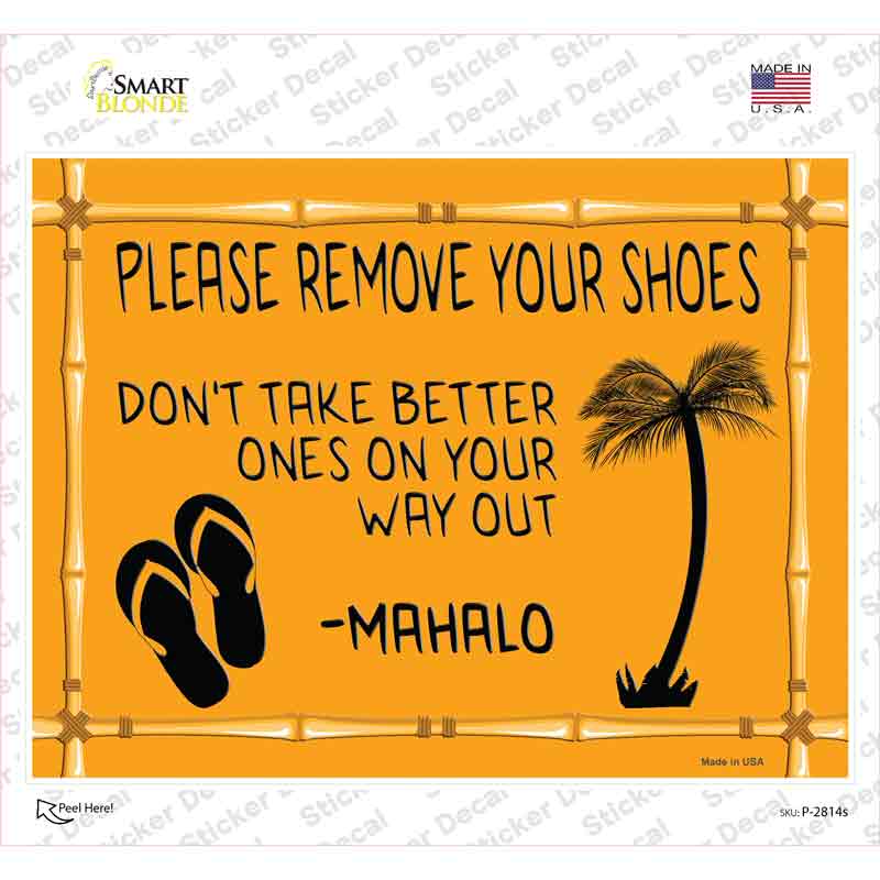 Remove Shoes Mahalo Novelty Rectangle Sticker Decal