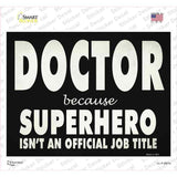 Doctor Official Job Title Novelty Rectangle Sticker Decal