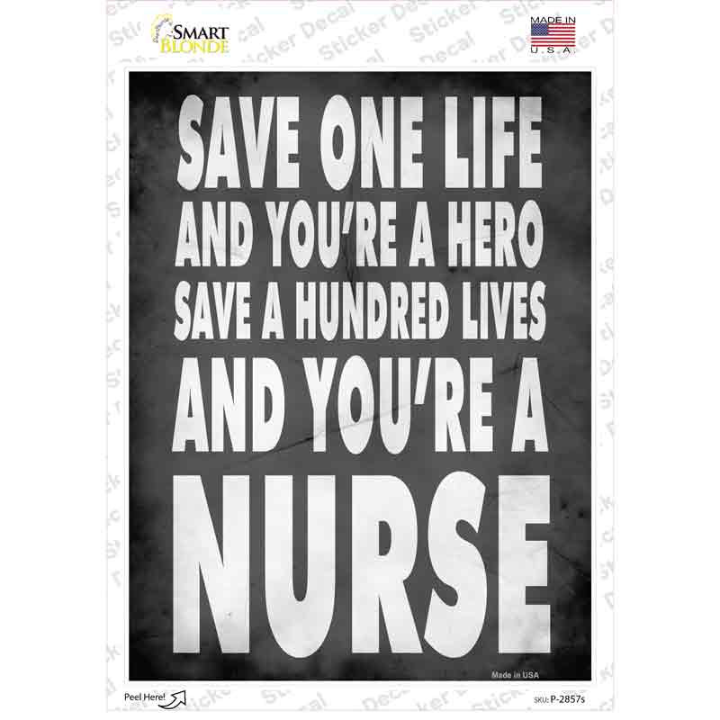 Nurses Save a Life Novelty Rectangle Sticker Decal