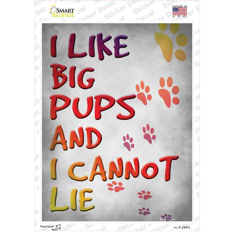 I Like Big Pups Novelty Rectangle Sticker Decal