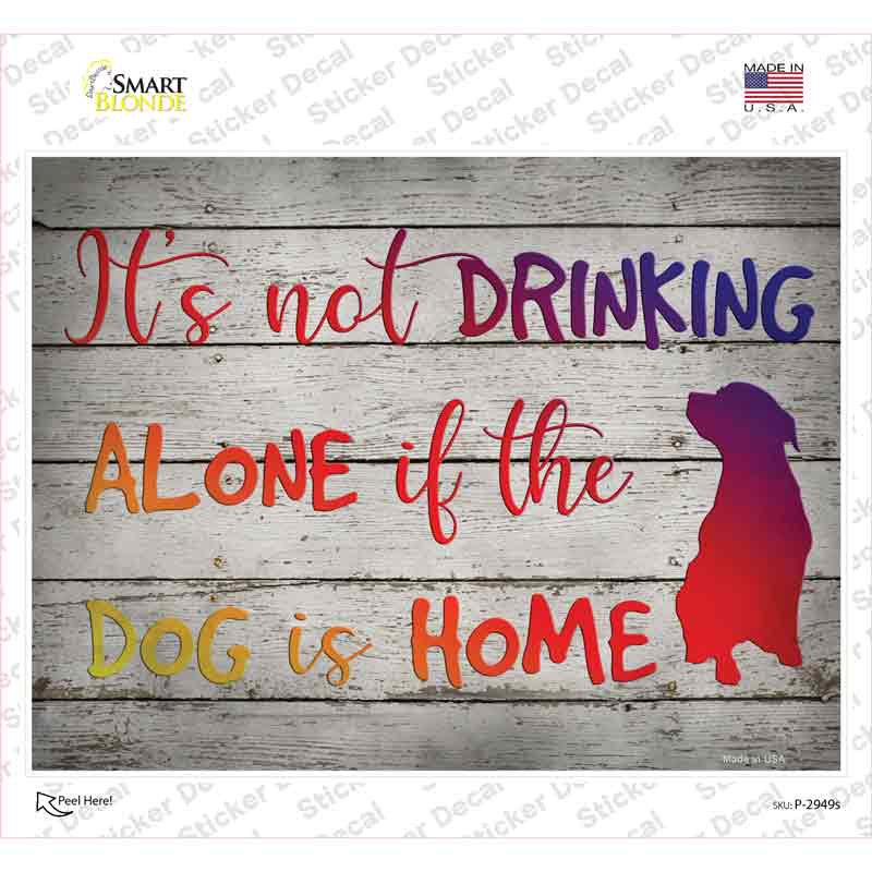 Drinking Alone Novelty Rectangle Sticker Decal