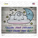 Follow Your Dreams Novelty Rectangle Sticker Decal