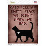 Cats Fill An Empty Place Novelty Rectangle Sticker Decal