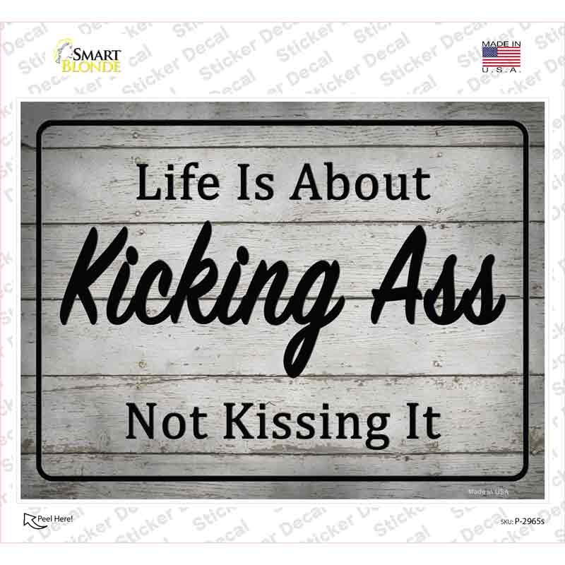 Kick Ass Dont Kiss It Novelty Rectangle Sticker Decal
