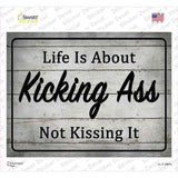 Kick Ass Dont Kiss It Novelty Rectangle Sticker Decal