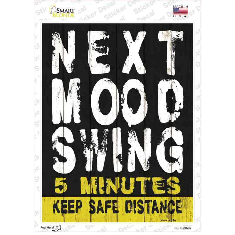 Next Mood Swing Novelty Rectangle Sticker Decal