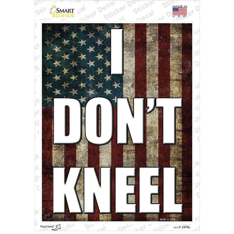 I Dont Kneel Novelty Rectangle Sticker Decal