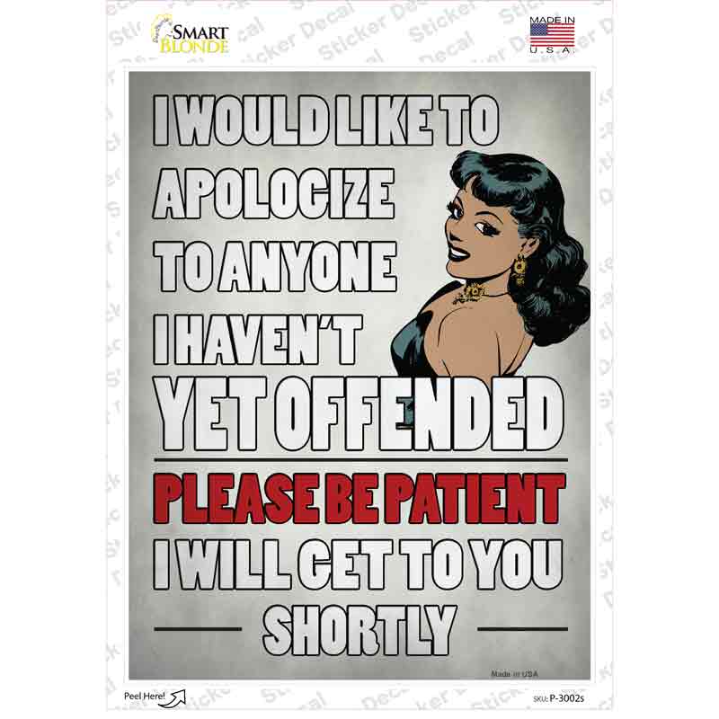 Please Be Patient Novelty Rectangle Sticker Decal