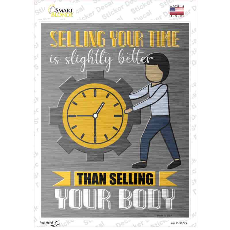 Selling Your Time Novelty Rectangle Sticker Decal