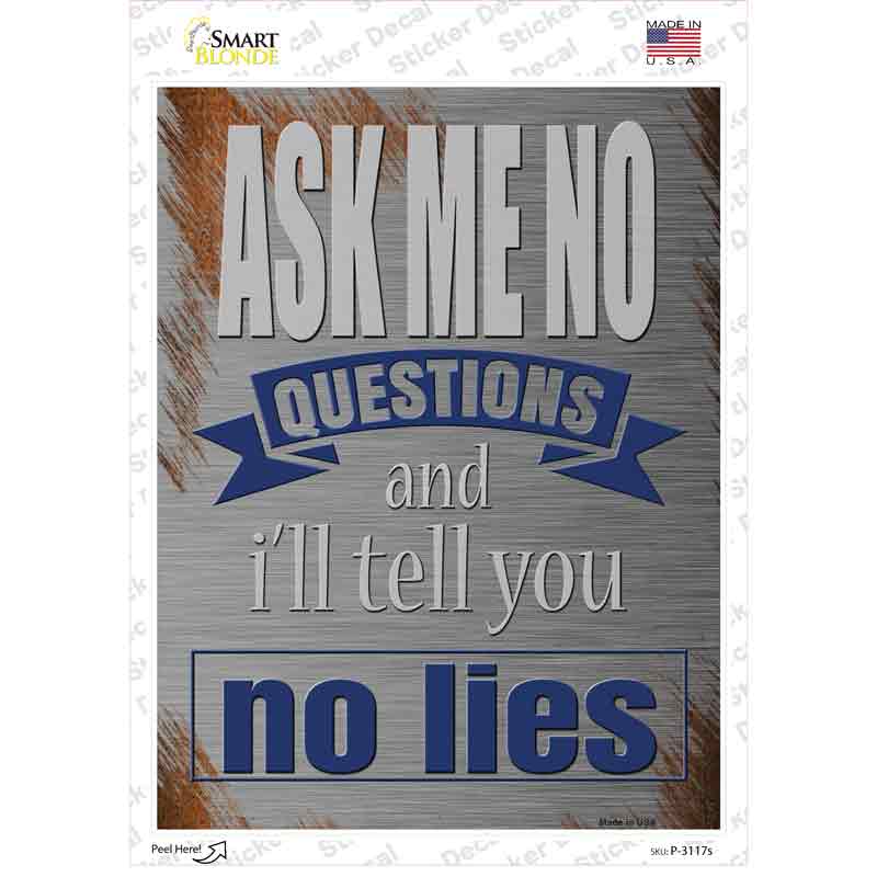 Ill Tell You No Lies Novelty Rectangle Sticker Decal