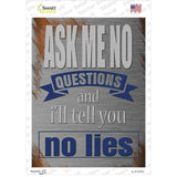 Ill Tell You No Lies Novelty Rectangle Sticker Decal
