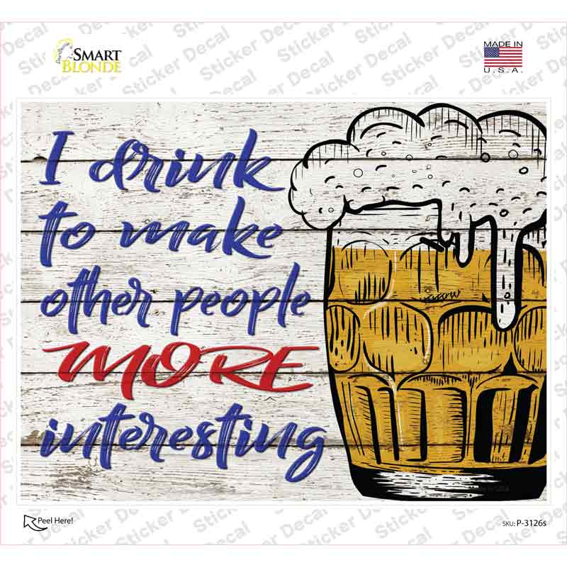 Make Other People More Interesting Novelty Rectangle Sticker Decal