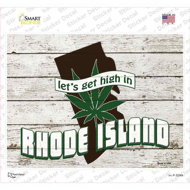 Get High In Rhode Island Novelty Rectangle Sticker Decal