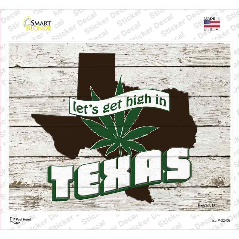 Get High In Texas Novelty Rectangle Sticker Decal