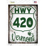 HWY 420 Vermont Novelty Rectangle Sticker Decal