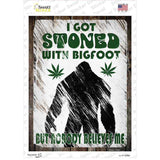 Stoned With Bigfoot Novelty Rectangle Sticker Decal