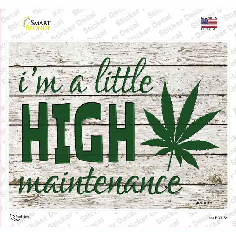 High Maintenance Novelty Rectangle Sticker Decal