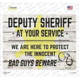 Deputy Sheriff Beware Novelty Rectangle Sticker Decal
