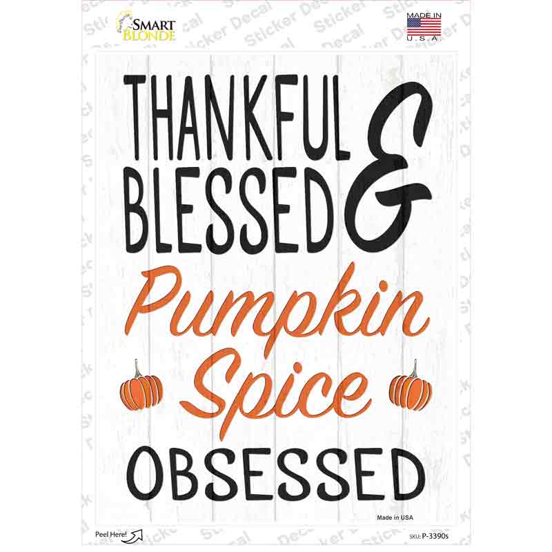 Thankful Blessed Pumpkin Obsessed Novelty Rectangle Sticker Decal