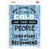 Cold People Do Not Recommend Novelty Rectangular Sticker Decal