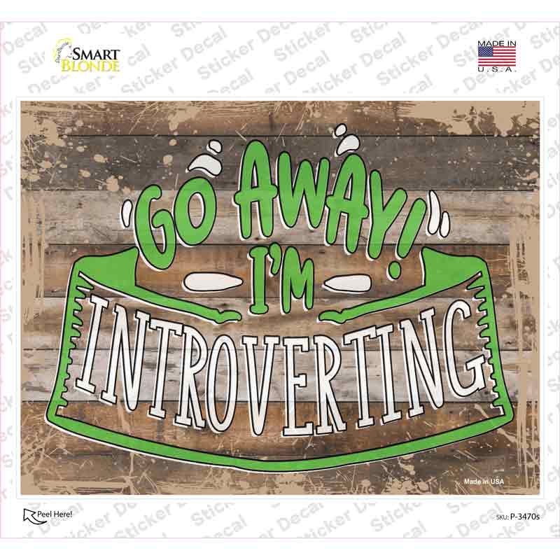 Go Away Im Introverting Novelty Rectangular Sticker Decal