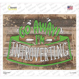 Go Away Im Introverting Novelty Rectangular Sticker Decal