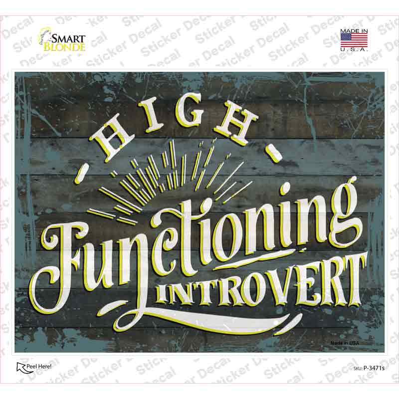 High Functioning Introvert Novelty Rectangular Sticker Decal