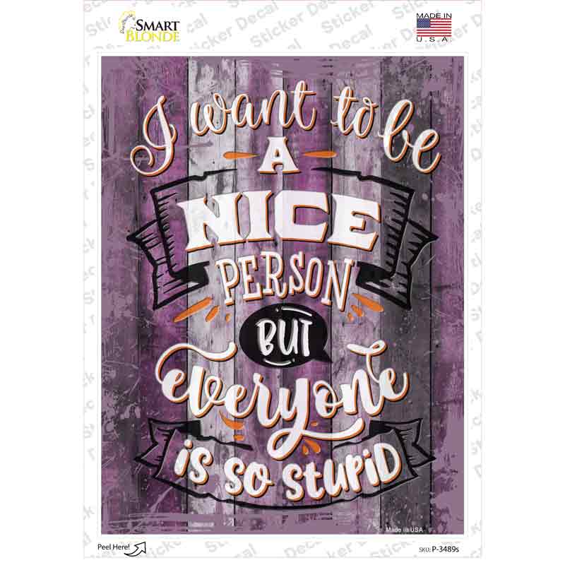 Nice Person But Novelty Rectangular Sticker Decal