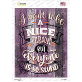 Nice Person But Novelty Rectangular Sticker Decal