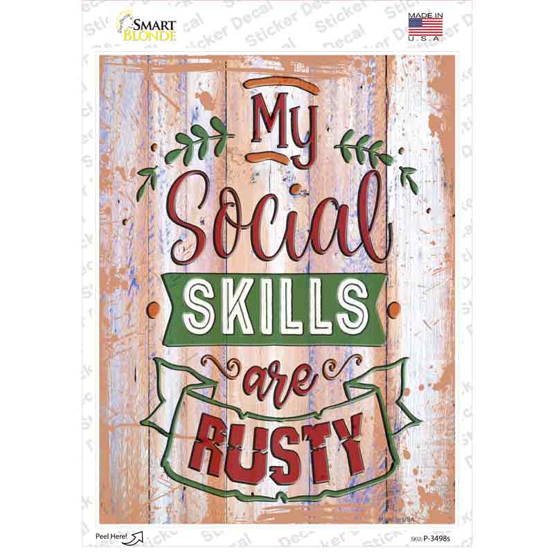 Social Skills Are Rusty Novelty Rectangular Sticker Decal
