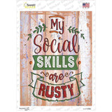 Social Skills Are Rusty Novelty Rectangular Sticker Decal