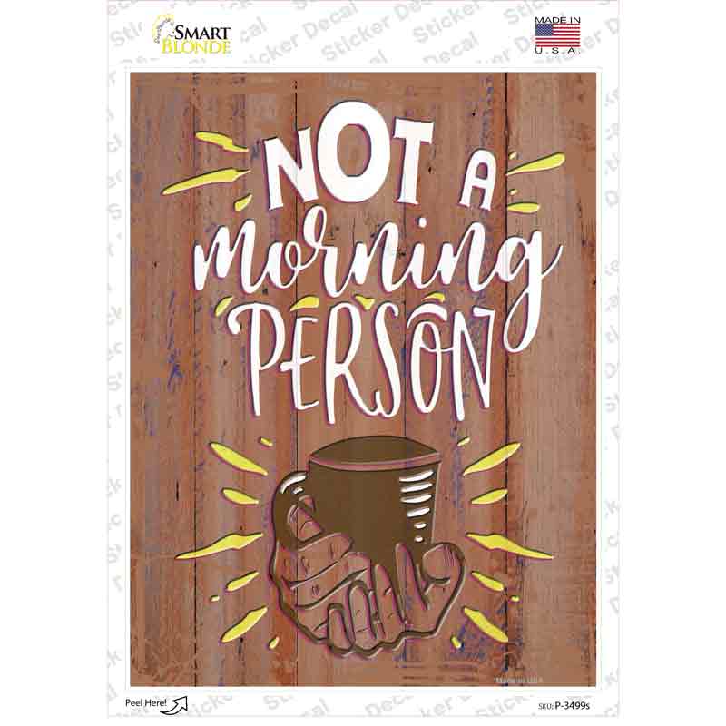 Not A Morning Person Novelty Rectangular Sticker Decal