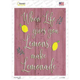 When Life Gives You Lemons Novelty Rectangular Sticker Decal