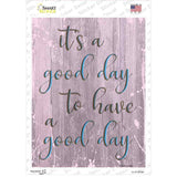 Good Day Novelty Rectangular Sticker Decal