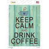 Keep Calm Drink Coffee Novelty Rectangular Sticker Decal