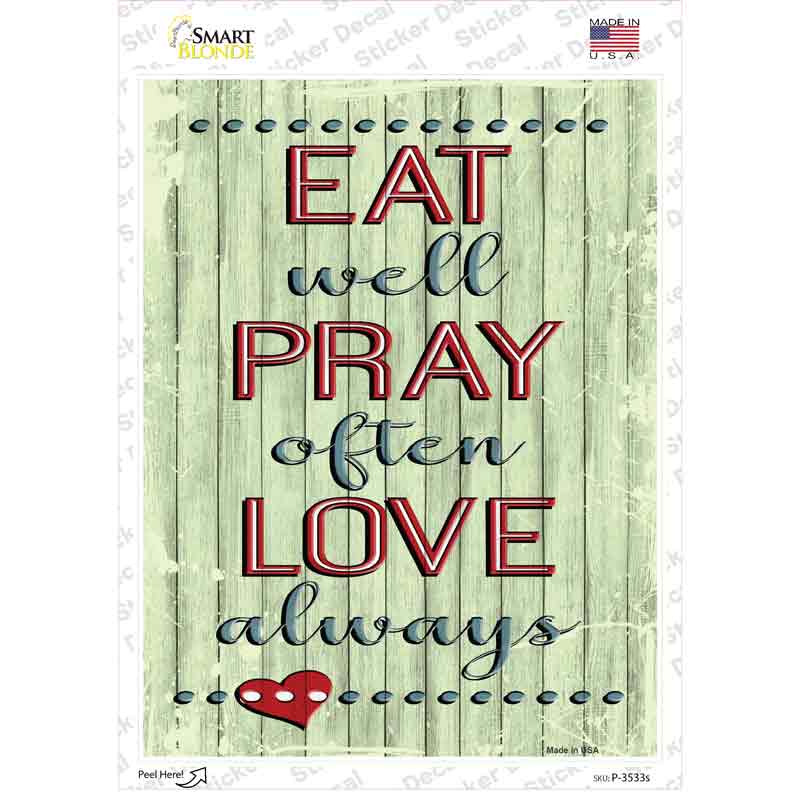 Eat Pray Love Novelty Rectangular Sticker Decal