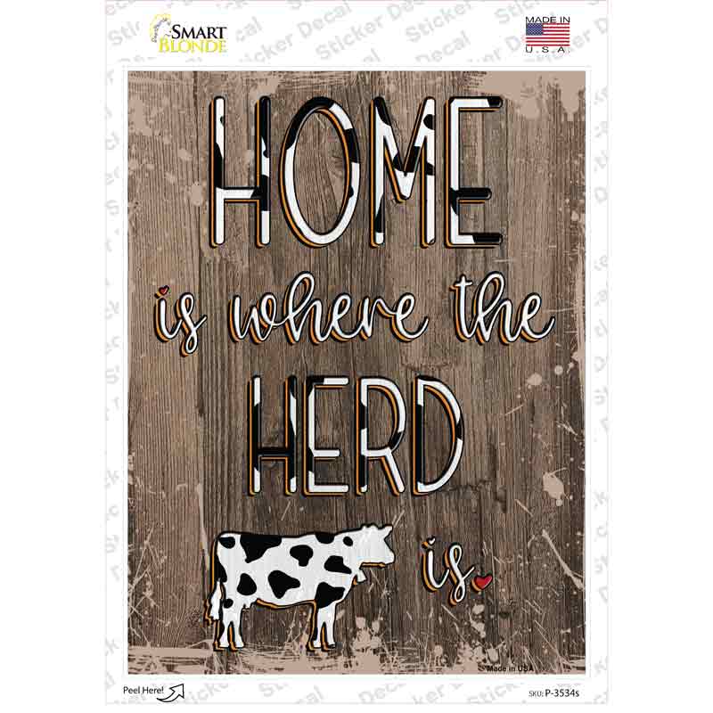 Home Is Where The Herd Is Novelty Rectangular Sticker Decal