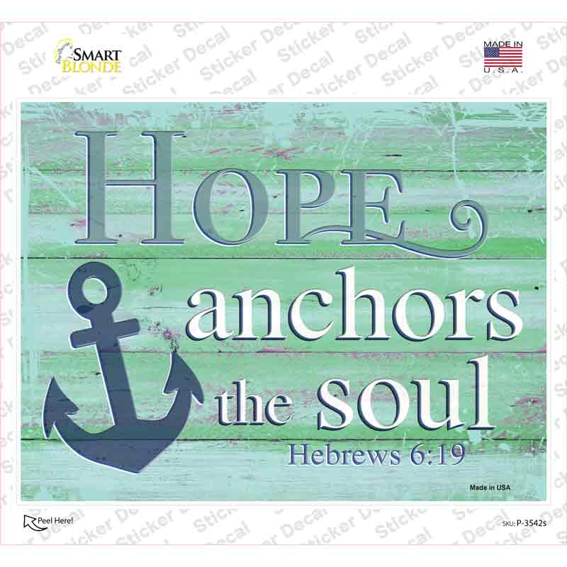 Hope Anchors The Soul Novelty Rectangular Sticker Decal
