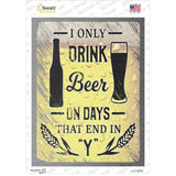 Drink On Days End In Y Novelty Rectangle Sticker Decal