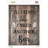 I Need Another Beer Novelty Rectangle Sticker Decal