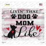 Livin Dog Mom Life Novelty Rectangle Sticker Decal