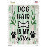 Dog Hair Is My Glitter Novelty Rectangle Sticker Decal