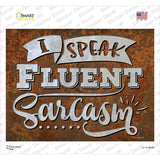 Speak Fluent Sarcasm Novelty Rectangle Sticker Decal