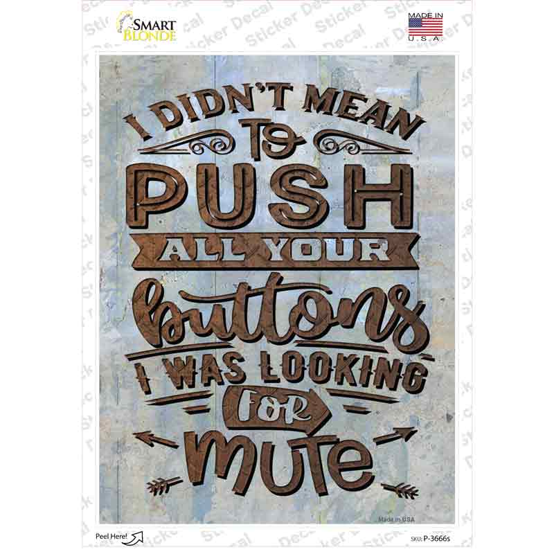 I Was Looking For Mute Novelty Rectangle Sticker Decal