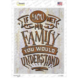 You Would Understand Novelty Rectangle Sticker Decal