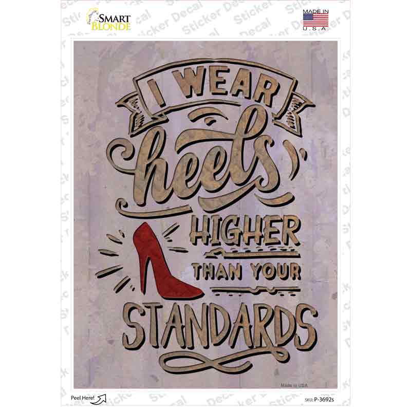 Higher Than Your Standards Novelty Rectangle Sticker Decal