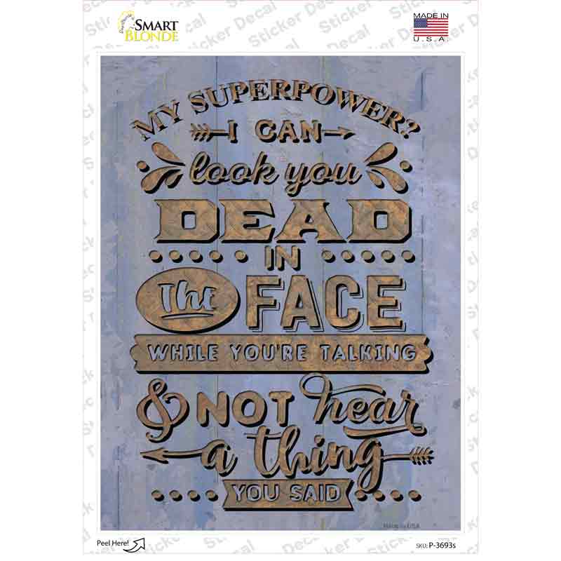 Not Hear A Think You Said Novelty Rectangle Sticker Decal