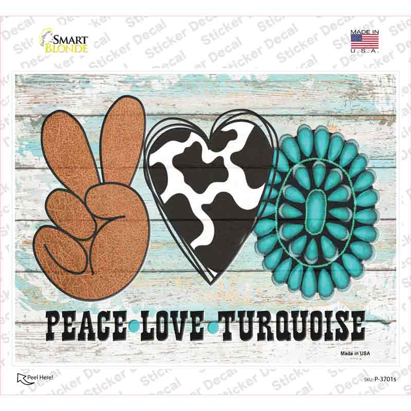 Peace Love Turquoise Novelty Rectangle Sticker Decal