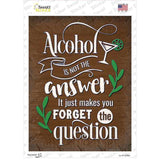 Forget The Question Novelty Rectangle Sticker Decal