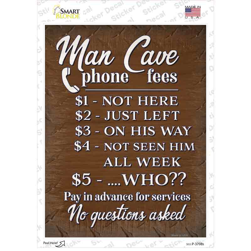 Man Cave Phone Fees Novelty Rectangle Sticker Decal